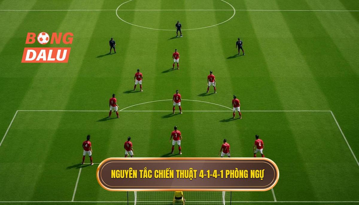 Nguyên Tắc Cốt Lõi Của Chiến thuật bóng đá 4-1-4-1 phòng ngự